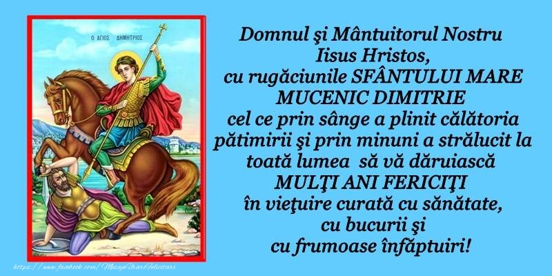 Felicitari de Sfantul Dumitru - SFÂNTULUI MARE MUCENIC DIMITRIE - mesajeurarifelicitari.com