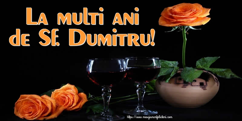 Felicitari de Sfantul Dumitru - La multi ani de Sf. Dumitru! - mesajeurarifelicitari.com