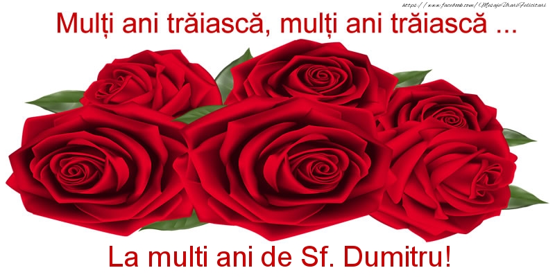 Multi ani traiasca, multi ani traiasca ... La multi ani de Sf. Dumitru!