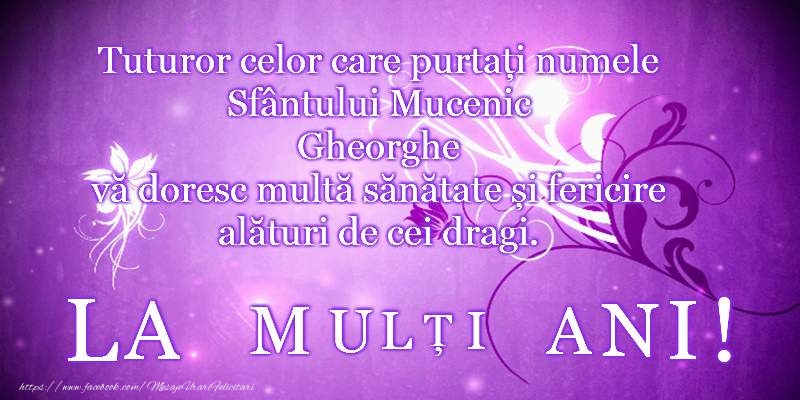Felicitari de Sfantul Gheorghe - La multi ani de Sfantul Gheorghe! - mesajeurarifelicitari.com