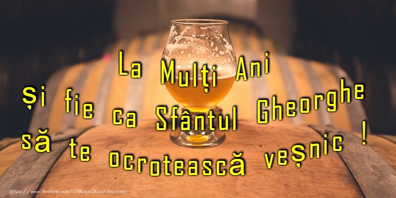 La multi ani de Sf. Gheorghe!