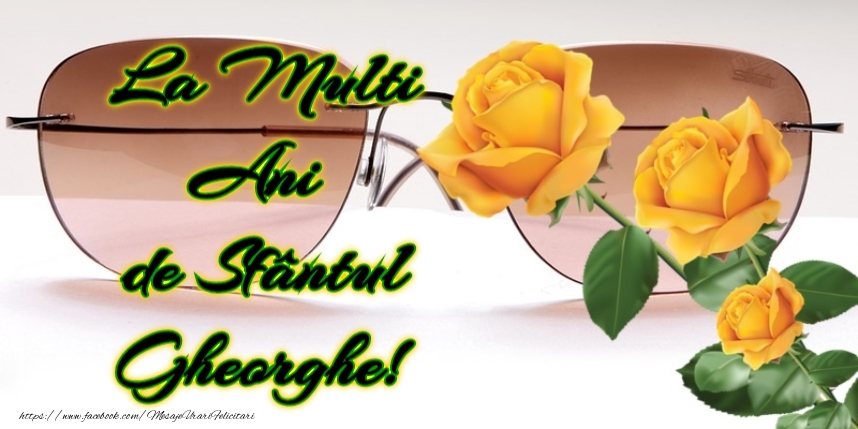 La multi ani de Sf. Gheorghe!