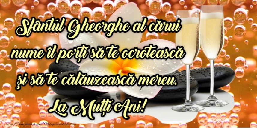 La multi ani de Sf. Gheorghe!