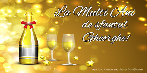 La multi ani de sfantul Gheorghe!