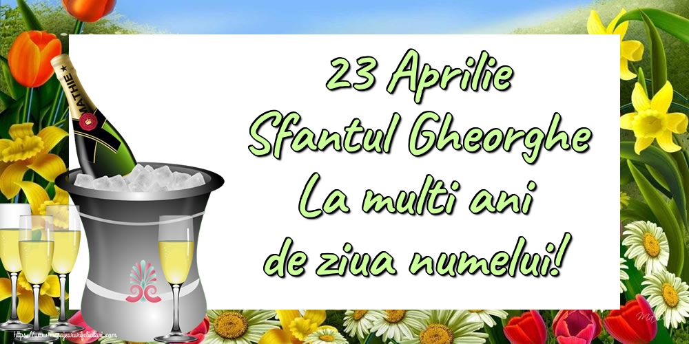 Felicitari de Sfantul Gheorghe - 23 Aprilie Sfantul Gheorghe La multi ani de ziua numelui! - mesajeurarifelicitari.com