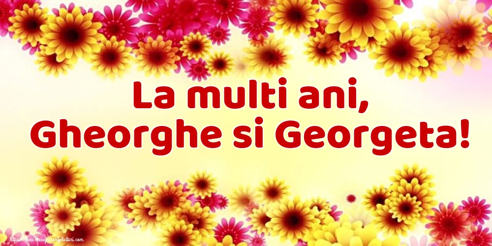 Felicitari de Sfantul Gheorghe - La multi ani, Gheorghe si Georgeta! - mesajeurarifelicitari.com