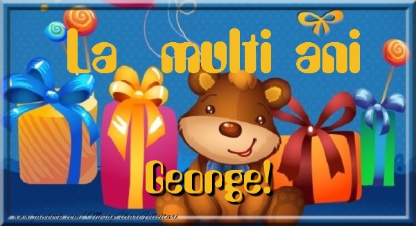 La multi ani George!