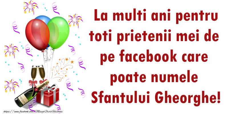 La multi ani pentru toti prietenii mei de pe facebook care poate numele Sfantului Gheorghe!