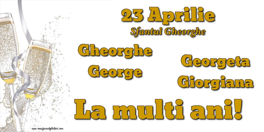 Felicitari de Sfantul Gheorghe - 23 Aprilie - Sfantul Gheorghe - mesajeurarifelicitari.com