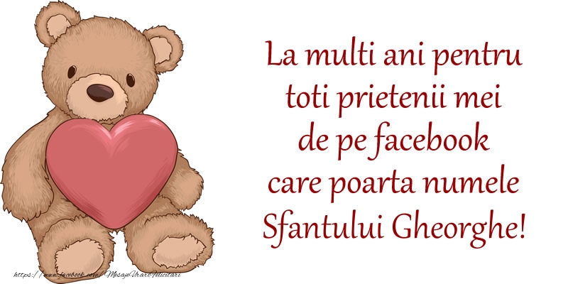 La multi ani pentru toti prietenii mei de pe facebook care poarta numele Sfantului Gheorghe!