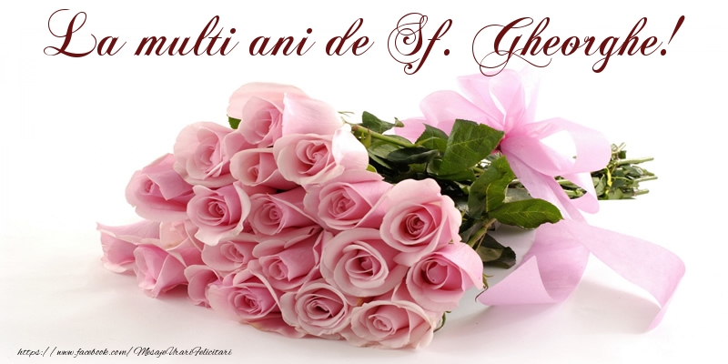 La multi ani de Sf. Gheorghe!