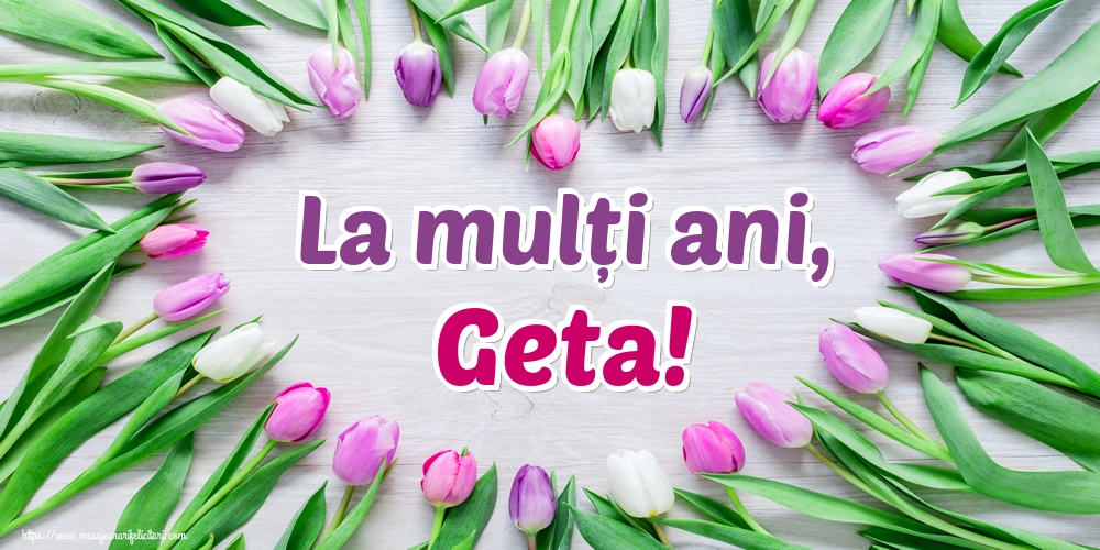 Felicitari de Sfantul Gheorghe - La mulți ani, Geta! - mesajeurarifelicitari.com
