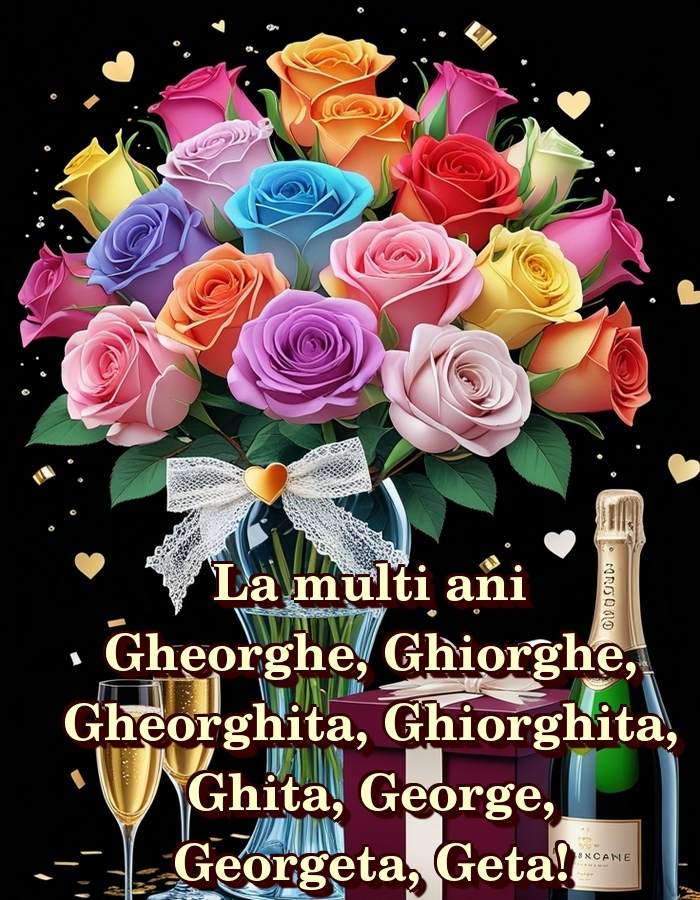 Felicitari de Sfantul Gheorghe - La multi ani Gheorghe, Ghiorghe, Gheorghita, Ghiorghita, Ghita, George, Georgeta, Geta! - mesajeurarifelicitari.com