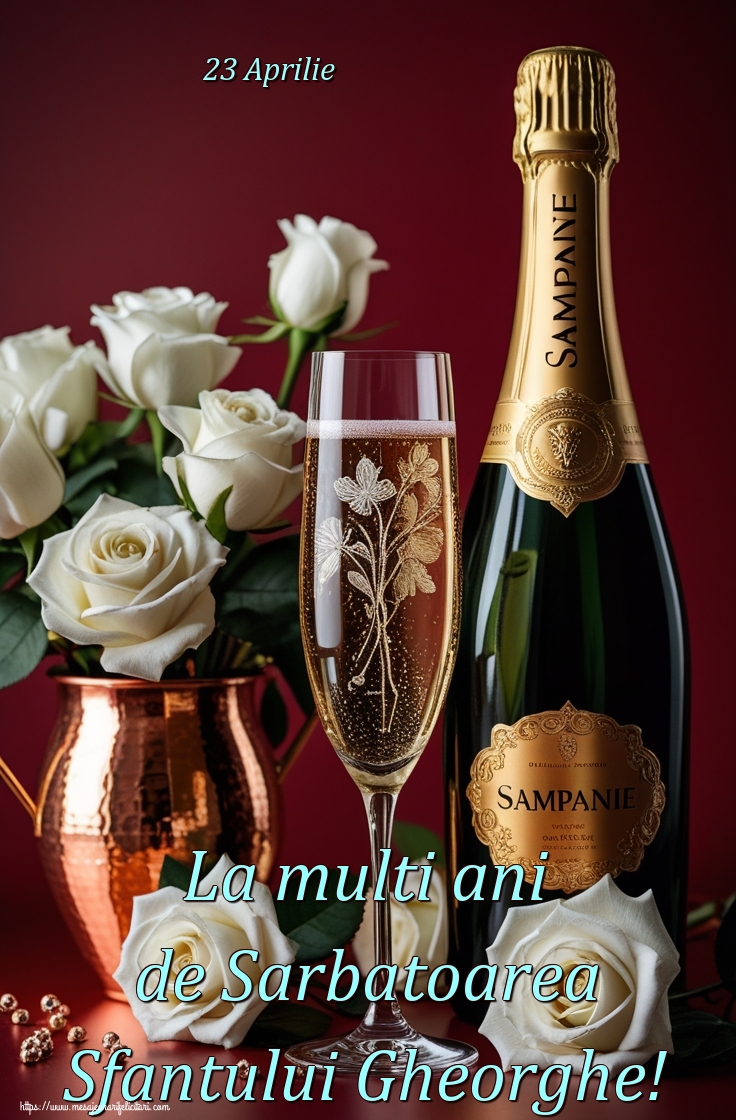 Felicitari de Sfantul Gheorghe - 23 Aprilie La multi ani de Sarbatoarea Sfantului Gheorghe! - mesajeurarifelicitari.com