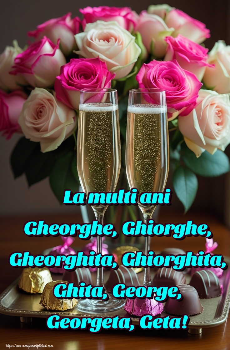 Felicitari de Sfantul Gheorghe - La multi ani Gheorghe, Ghiorghe, Gheorghita, Ghiorghita, Ghita, George, Georgeta, Geta! - mesajeurarifelicitari.com