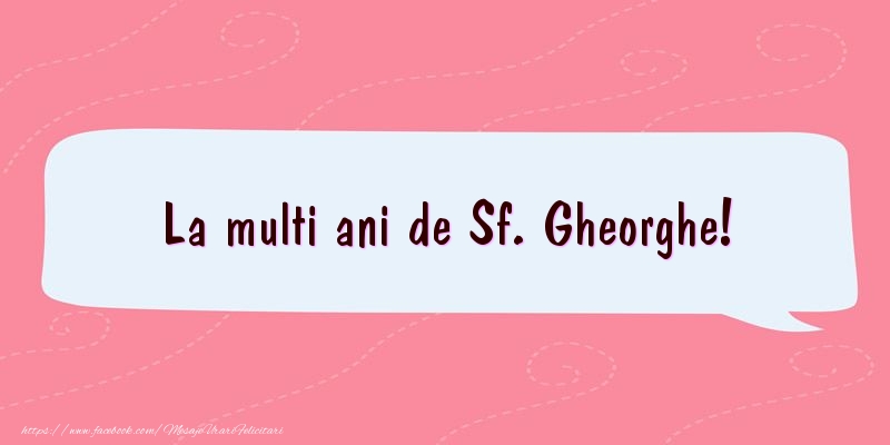 La multi ani de Sf. Gheorghe!