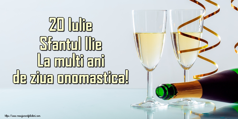 20 Iulie Sfantul Ilie La multi ani de ziua onomastica!