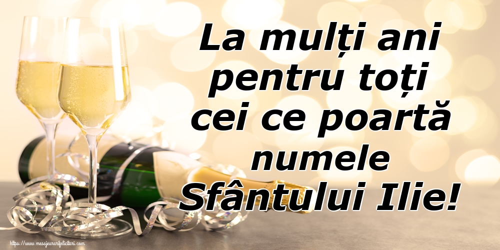 La mulți ani pentru toți cei ce poartă numele Sfântului Ilie!