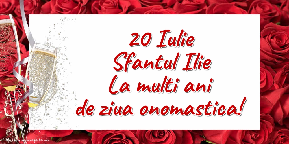 Felicitari de Sfantul Ilie - 20 Iulie Sfantul Ilie La multi ani de ziua onomastica! - mesajeurarifelicitari.com