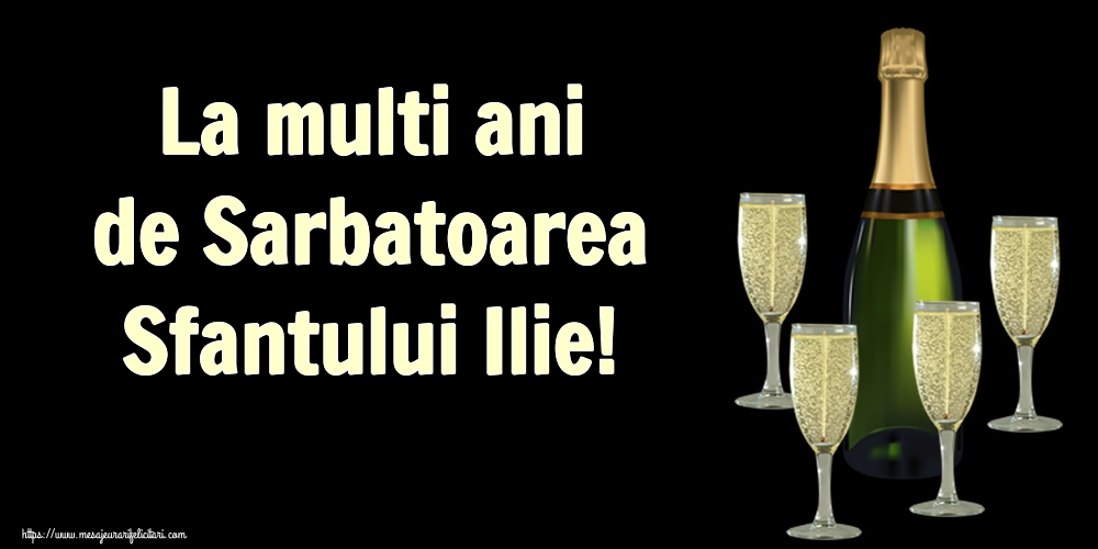 La multi ani de Sarbatoarea Sfantului Ilie!
