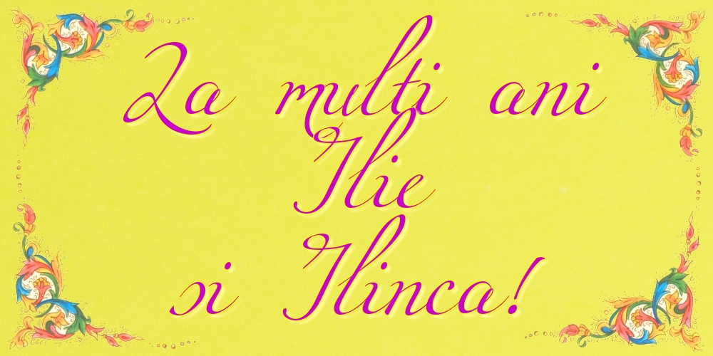 La multi ani Ilie si Ilinca!
