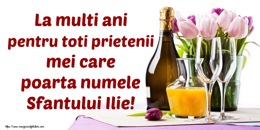 La multi ani pentru toti prietenii mei care poarta numele Sfantului Ilie!