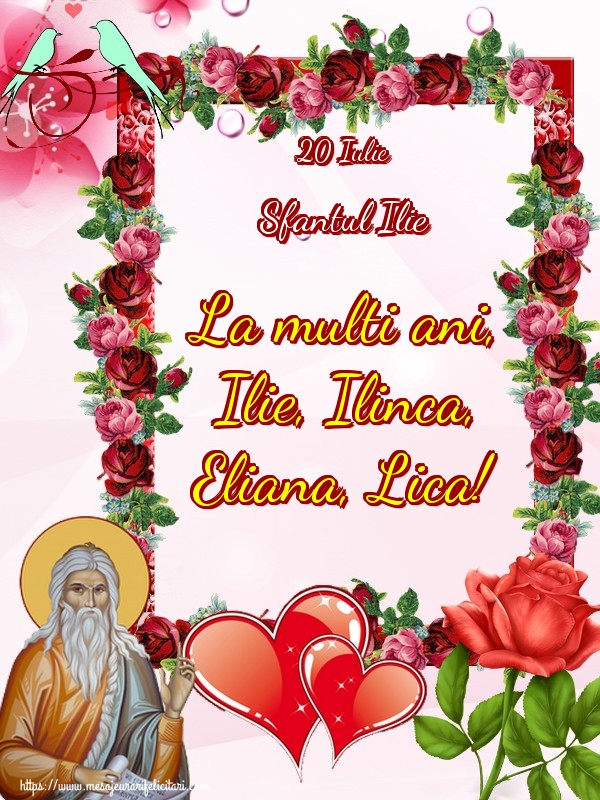 20 Iulie Sfantul Ilie La multi ani, Ilie, Ilinca, Eliana, Lica!