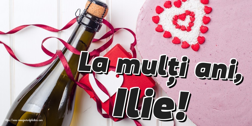 La mulți ani, Ilie!