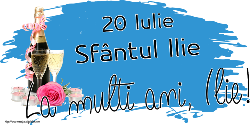 20 Iulie Sfântul Ilie La multi ani, Ilie! ~ aranjament șampanie, flori și lumânări