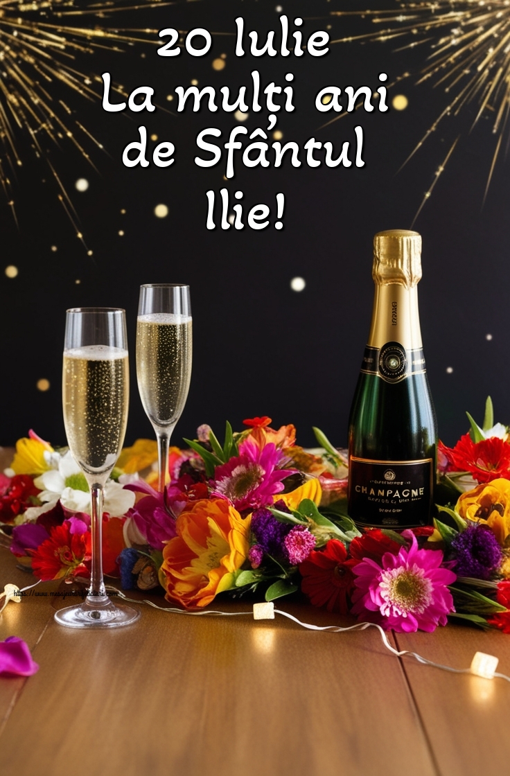 20 Iulie La mulți ani de Sfântul Ilie!