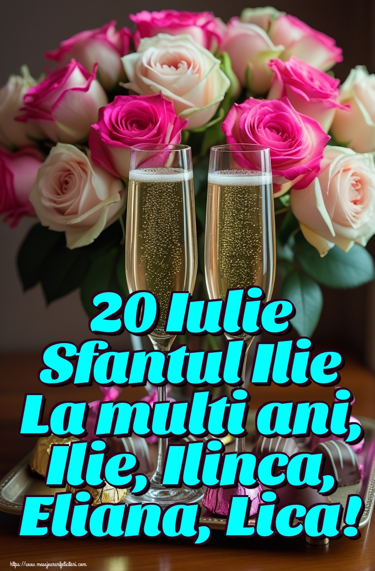 20 Iulie Sfantul Ilie La multi ani, Ilie, Ilinca, Eliana, Lica!