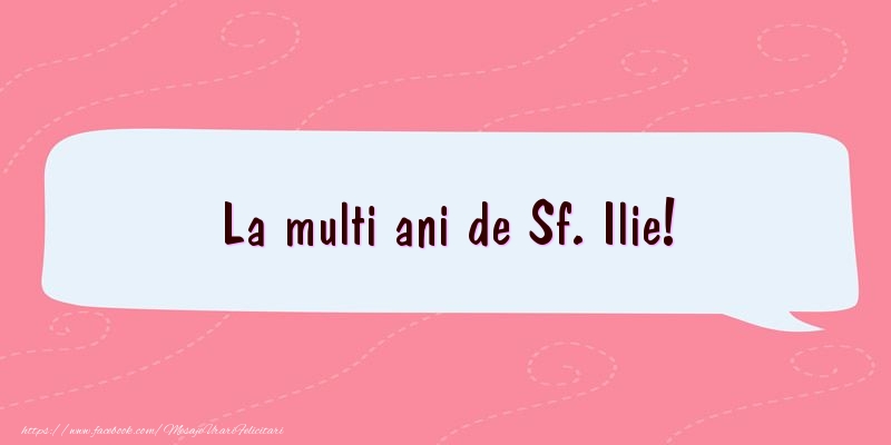 La multi ani de Sf. Ilie!
