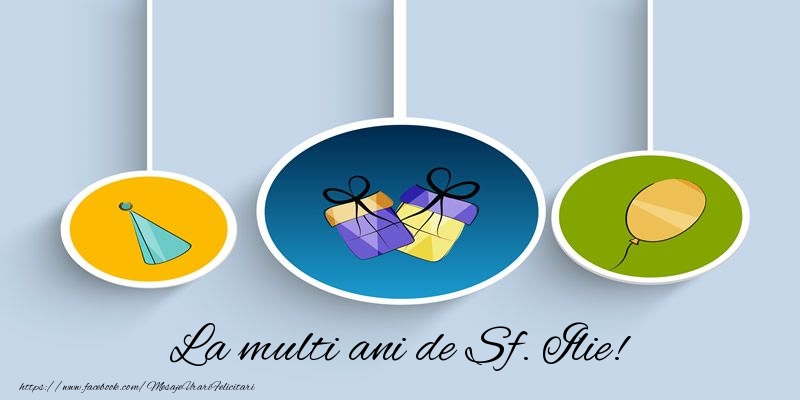 La multi ani de Sf. Ilie!