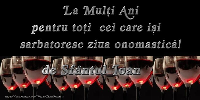 La multi ani de Sfantul Ioan!