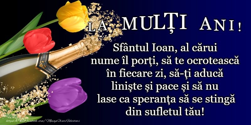 La multi ani de Sfantul Ioan!