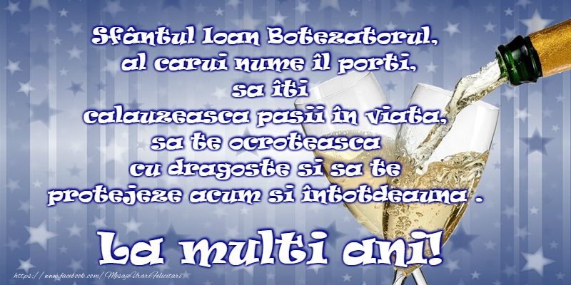 La multi ani de Sfantul Ioan!