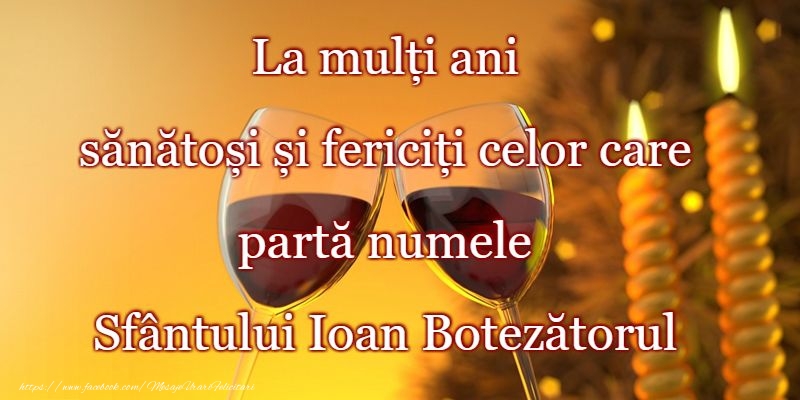 La multi ani de Sfantul Ioan!