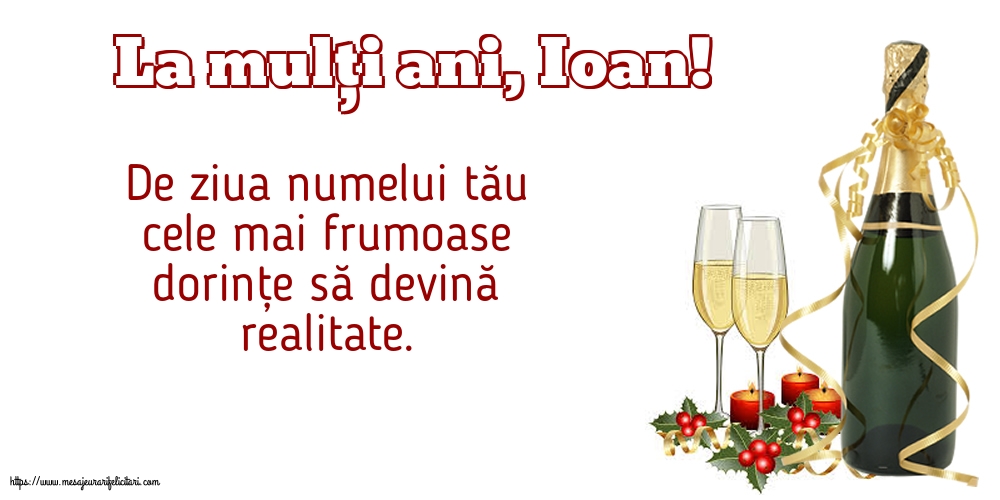 Sfantul Ioan La mulți ani, Ioan!