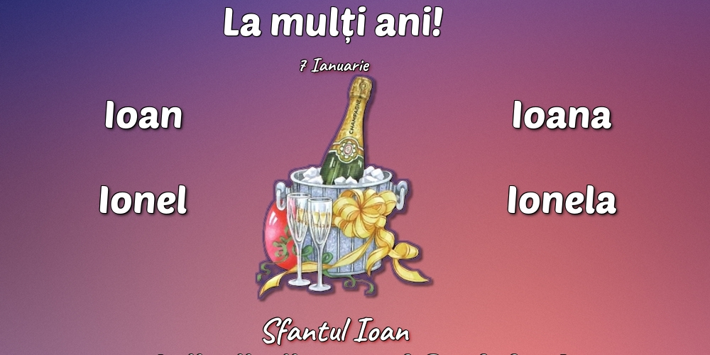 7 Ianuarie - Sfantul Ioan