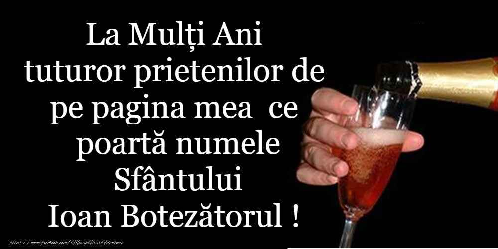 La mulți ani de Sfântul Ioan!