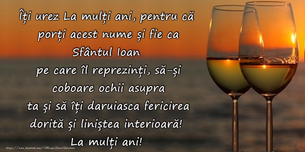 La mulți ani de Sfântul Ioan!