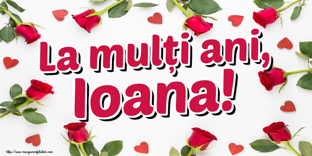 La mulți ani, Ioana!