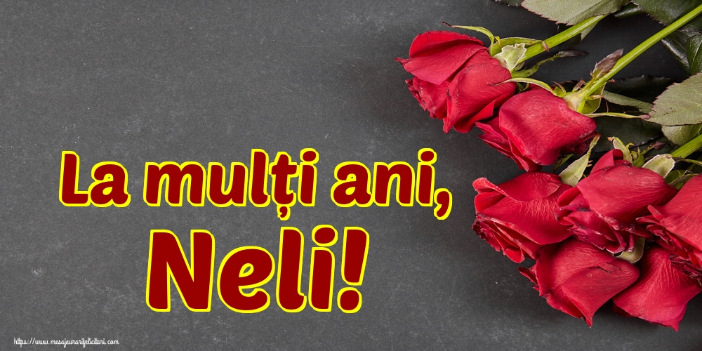 La mulți ani, Neli!