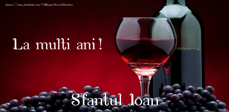 La multi ani! Sfantul Ioan