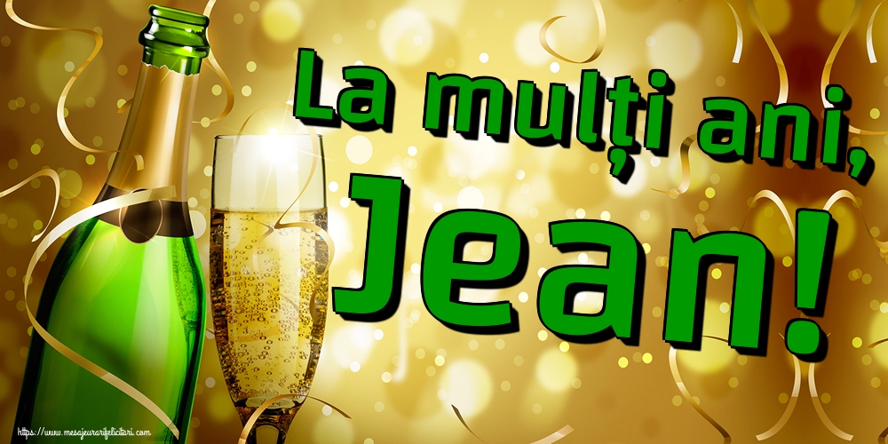 Felicitari de Sfantul Ioan - La mulți ani, Jean! - mesajeurarifelicitari.com