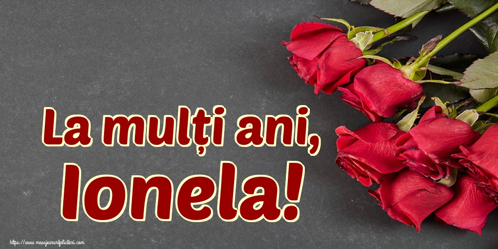 La mulți ani, Ionela!