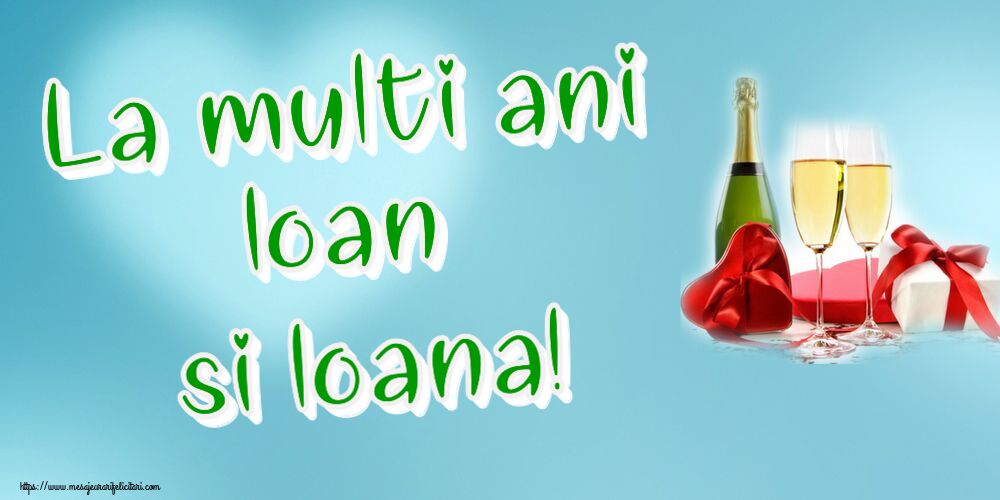 Sfantul Ioan La multi ani Ioan si Ioana! ~ șampanie și cadouri