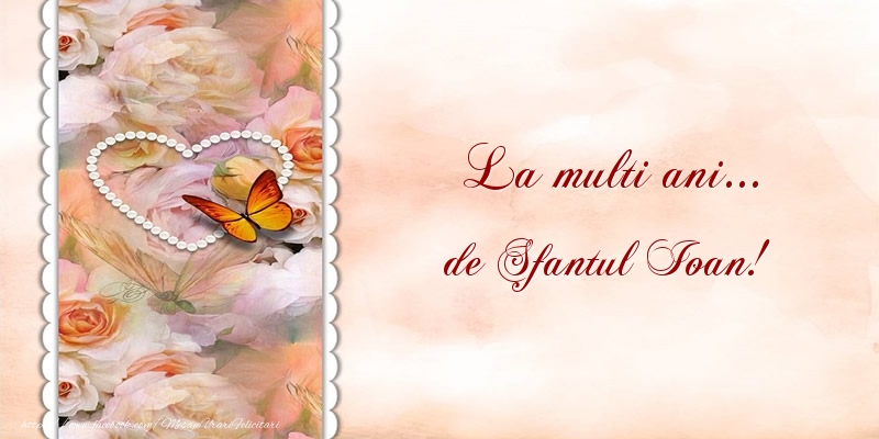 La multi ani... de Sfantul Ioan!