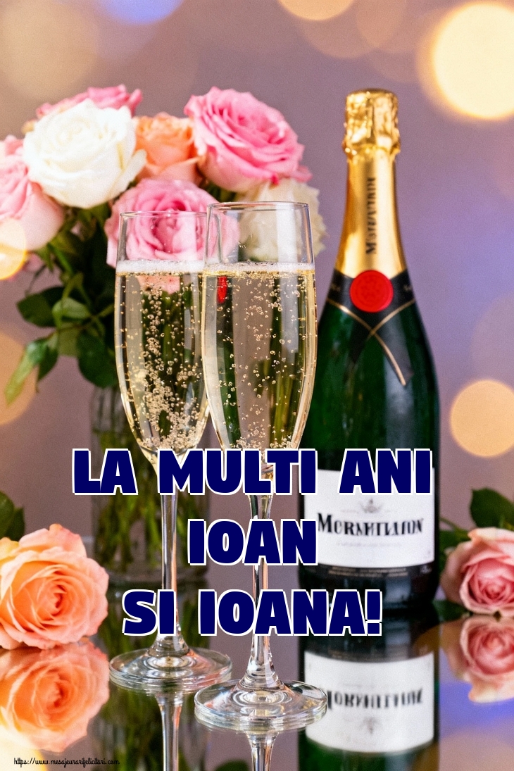 La multi ani Ioan si Ioana!