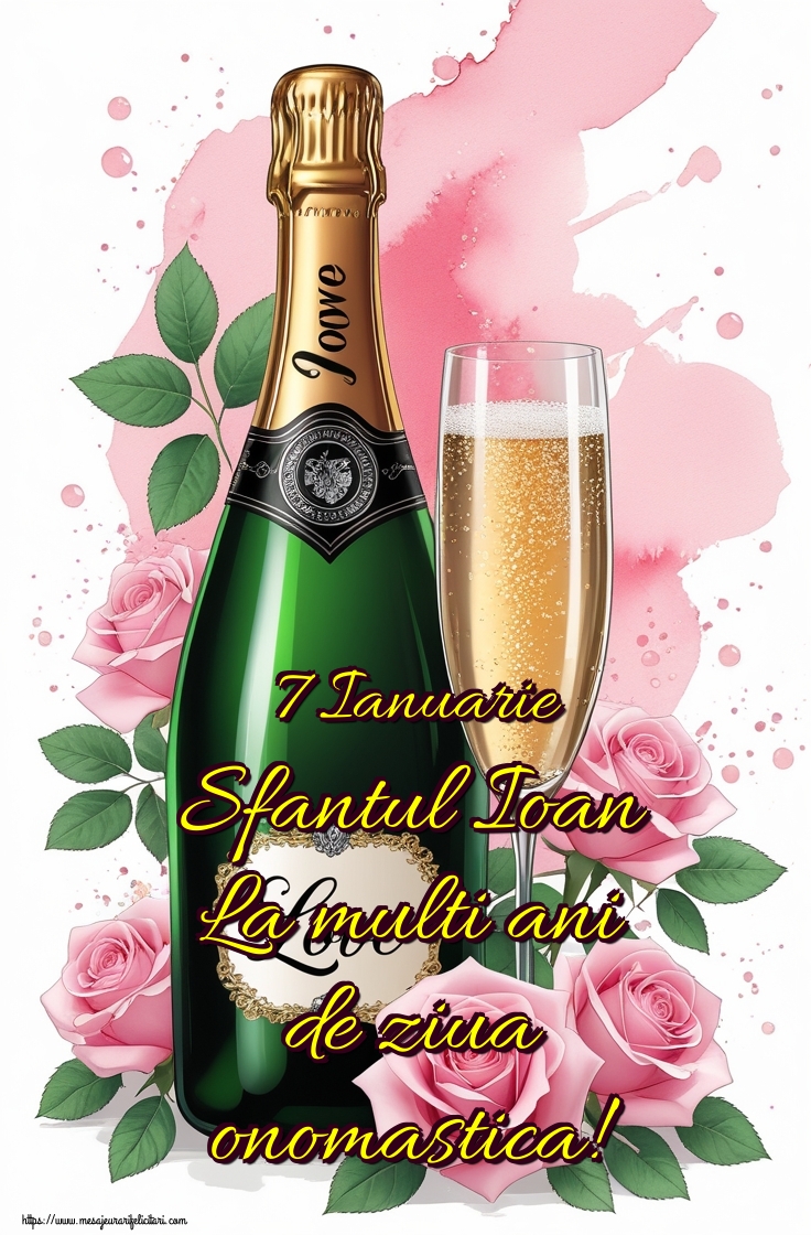 7 Ianuarie Sfantul Ioan La multi ani de ziua onomastica!